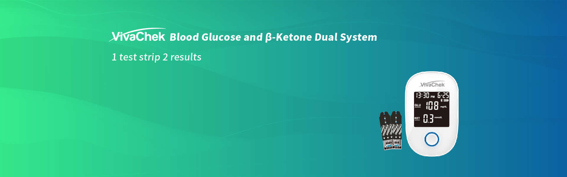 VivaChek Blood Glucose and β-Ketone Dual System